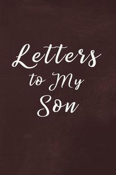 portada Letters to My Son Book: Write Now Read Later Letters from Mom or Dad - Chalk Texture Red