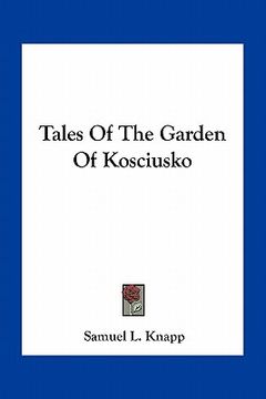portada tales of the garden of kosciusko (en Inglés)