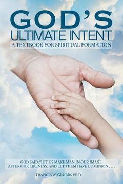 portada God's Ultimate Intent (in English)