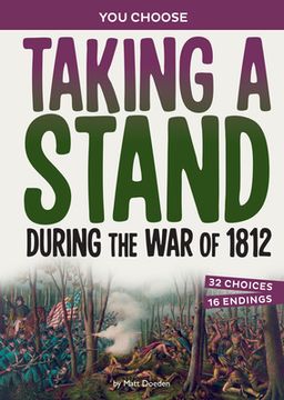 portada Taking a Stand During the War of 1812: A History Seeking Adventure