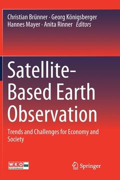 portada Satellite-Based Earth Observation: Trends and Challenges for Economy and Society