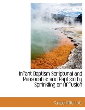 portada infant baptism scriptural and reasonable: and baptism by sprinkling or affusion