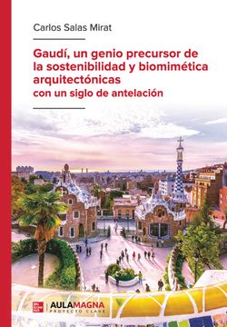 portada Gaudi un Genio Precursor de la Sostenibilidad y Biomimetica