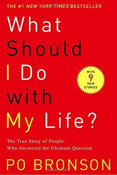 portada What Should i do With my Life? The True Story of People who Answered the Ultimate Question (en Inglés)
