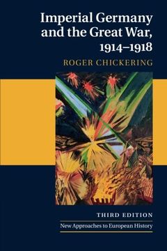 portada Imperial Germany and the Great War, 1914-1918 (New Approaches to European History) (en Inglés)