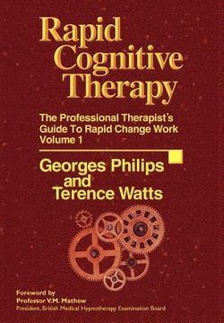 portada rapid cognitive therapy: the professional therapist's guide to rapid change (in English)