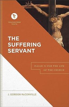 portada The Suffering Servant: Isaiah 53 for the Life of the Church (en Inglés)