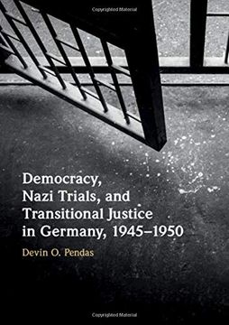 portada Democracy, Nazi Trials, and Transitional Justice in Germany, 1945-1950 (en Inglés)