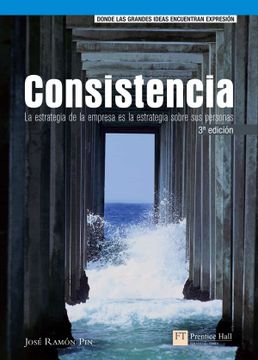 portada Consistencia: La Estrategia de la Empresa es la Estrategia Sobre sus Personas (ft (in Spanish)