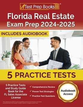 portada Florida Real Estate Exam Prep 2024-2025: 5 Practice Tests and Study Guide Book for the FL Sales Associate License [Audiobook Access] (en Inglés)
