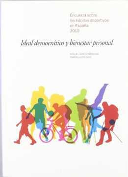 portada Ideal Democrático y Bienestar Personal: Encuesta Sobre los Hábitos Deportivos en España 2010 (Fuera de Colección) (in Spanish)