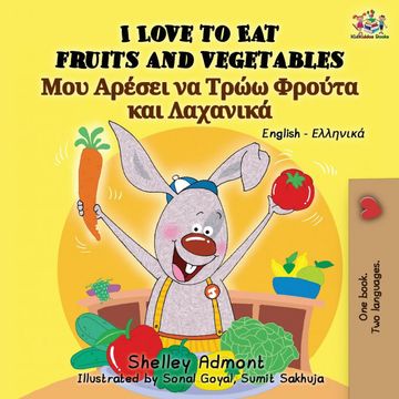 portada I Love to eat Fruits and Vegetables: English Greek Bilingual Book (English Greek Bilingual Collection) (en Griego)