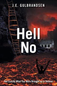 portada Hell No: Not Quite What You Have Been Told (in English)