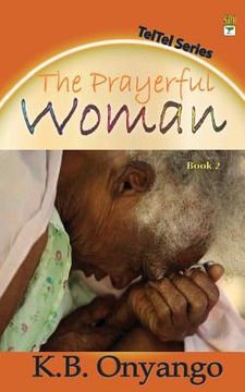 portada The Prayerful Woman (en Inglés)