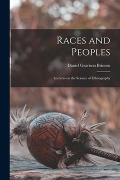 portada Races and Peoples: Lectures on the Science of Ethnography (en Inglés)