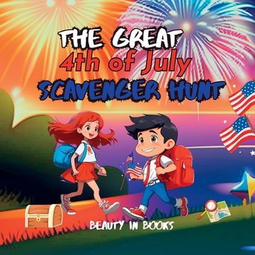 portada The Great 4th of July Scavenger Hunt: The Independence Explorers