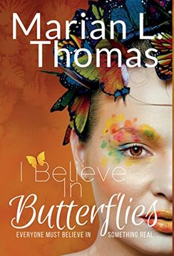 portada I Believe in Butterflies (en Inglés)
