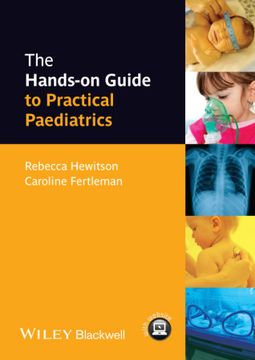 portada The Hands - On Guide To Practical Paediatrics