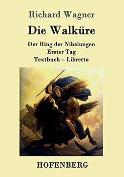 portada Die Walküre: Der Ring der Nibelungen Erster tag Textbuch - Libretto (en Alemán)