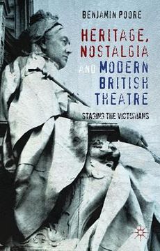 portada heritage, nostalgia and modern british theatre