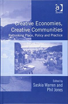 portada Creative Economies, Creative Communities: Rethinking Place, Policy and Practice (en Inglés)