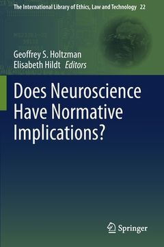 portada Does Neuroscience Have Normative Implications? (en Inglés)