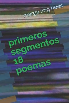 portada primeros segmentos 18: poemas (in Spanish)