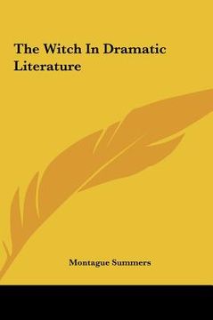portada the witch in dramatic literature the witch in dramatic literature (en Inglés)