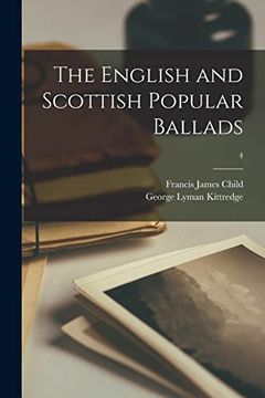 portada The English and Scottish Popular Ballads; 4 (en Inglés)
