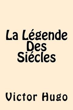 portada La Legende Des Siecles (French Edition)