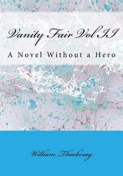 portada Vanity Fair Vol II: A Novel Without a Hero