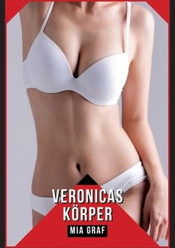 portada Veronicas Körper: Geschichten mit explizitem Sex für Erwachsene (en Alemán)
