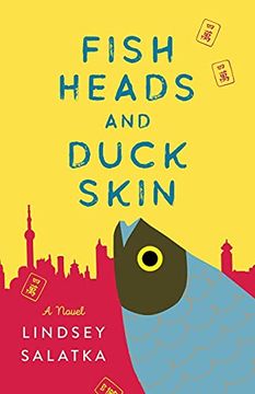 portada Fish Heads and Duck Skin: A Novel (en Inglés)