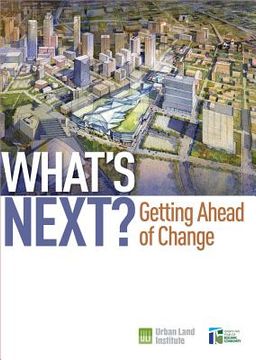portada what's next?: getting ahead of change (en Inglés)