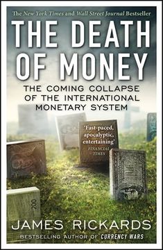 portada The Death of Money: The Coming Collapse of the International Monetary System