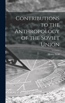 portada Contributions to the Anthropology of the Soviet Union