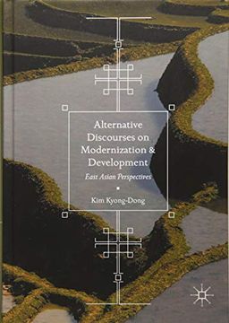 portada Alternative Discourses on Modernization and Development: East Asian Perspectives (en Inglés)