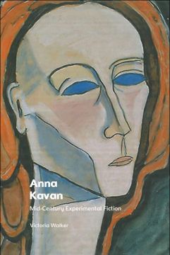 portada Anna Kavan: Mid-Century Experimental Fiction (en Inglés)