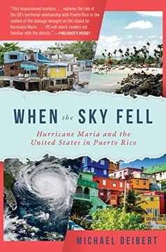 portada When the sky Fell: Hurricane Maria and the United States in Puerto Rico (en Inglés)
