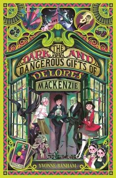 portada The Dark and Dangerous Gifts of Delores MacKenzie (in English)