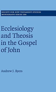portada Ecclesiology and Theosis in the Gospel of John (Society for new Testament Studies Monograph Series) (en Inglés)