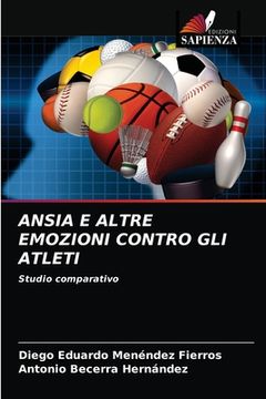 portada Ansia E Altre Emozioni Contro Gli Atleti (en Italiano)