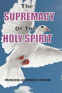 portada The Supremacy Of The Holy Spirit (en Inglés)