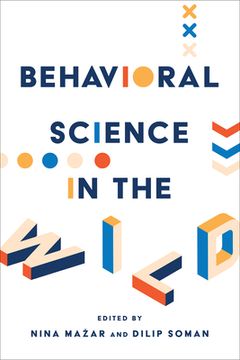 portada Behavioral Science in the Wild (Behaviorally Informed Organizations) 