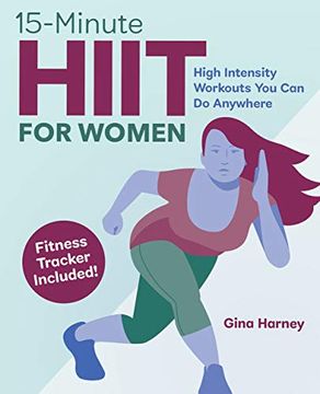 portada 15-Minute Hiit for Women: High Intensity Workouts you can do Anywhere (en Inglés)