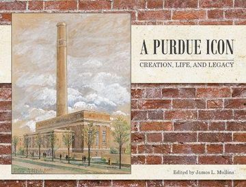 portada A Purdue Icon: Creation, Life, and Legacy (The Founders Series)