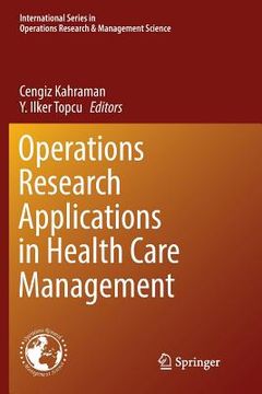 portada Operations Research Applications in Health Care Management (en Inglés)