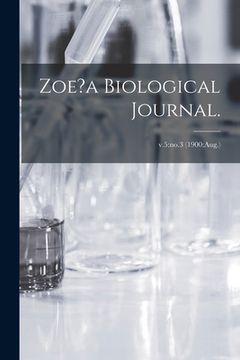 portada Zoe?a Biological Journal.; v.5: no.3 (1900: Aug.) (en Inglés)