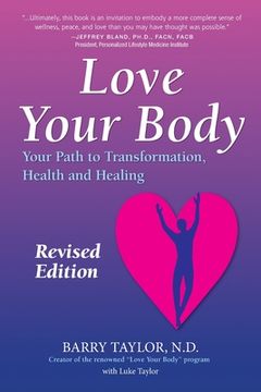portada Love Your Body: Your Path to Transformation, Health, and Healing (en Inglés)