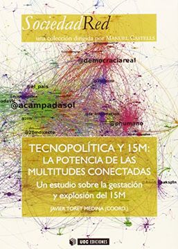 portada Tecnopolítica y 15M: la potencia de las multitudes conectadas (Sociedad Red)